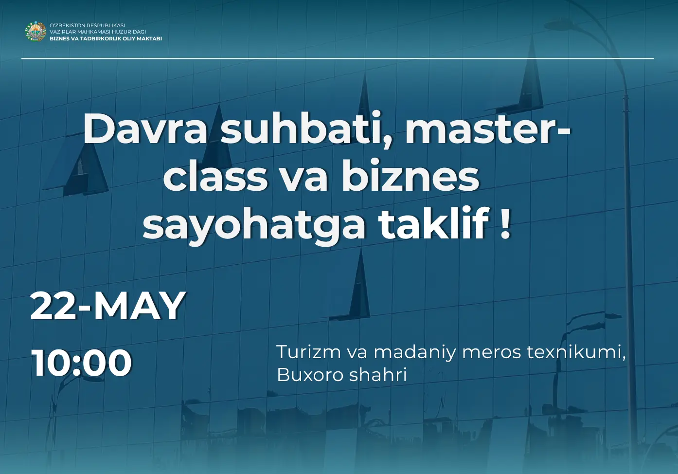 Davra suhbati, master-klass va biznes sayohatga taklif!